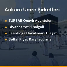 Ankara yetkili ve güvenilir umre tur acenteleri karşılaştırması