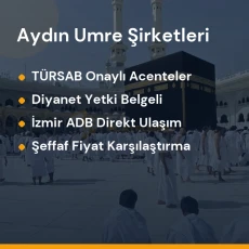 Aydın yetkili ve güvenilir umre tur acenteleri karşılaştırması