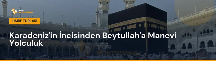 Bartın çıkışlı ekonomik ve konforlu umre fiyatları rehberi