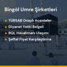 Bingöl yetkili ve güvenilir umre tur acenteleri karşılaştırması
