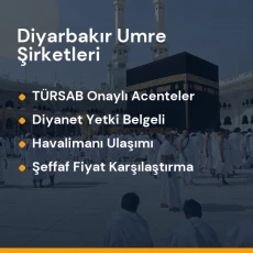 Diyarbakır yetkili ve güvenilir umre tur acenteleri karşılaştırması
