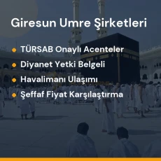 Giresun yetkili ve güvenilir umre tur acenteleri karşılaştırması
