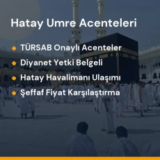 Hatay yetkili ve güvenilir umre tur acenteleri karşılaştırması