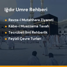 Iğdır umre programları ile Medine ve Mekke manevi ziyaret rehberi