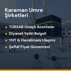 Karaman yetkili ve güvenilir umre tur acenteleri karşılaştırması
