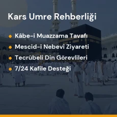 Kars umre turları kutsal mekan ziyaretleri ve rehberlik