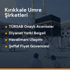 Kırıkkale yetkili ve güvenilir umre tur acenteleri karşılaştırması