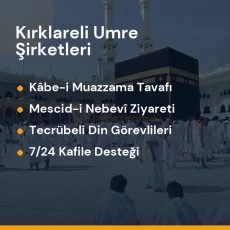 Kırklareli umre turları kutsal mekan ziyaretleri ve rehberlik