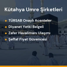 Kütahya yetkili ve güvenilir umre tur acenteleri karşılaştırması