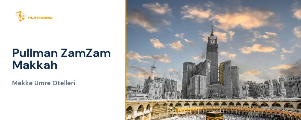 Pullman ZamZam Makkah
