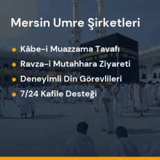 Mersin umre programları ve kutsal mekanlar ziyaret rehberi