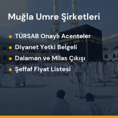 Muğla yetkili ve güvenilir umre tur acenteleri karşılaştırması
