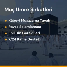 Muş umre programları ve kutsal mekanlar ziyaret rehberi