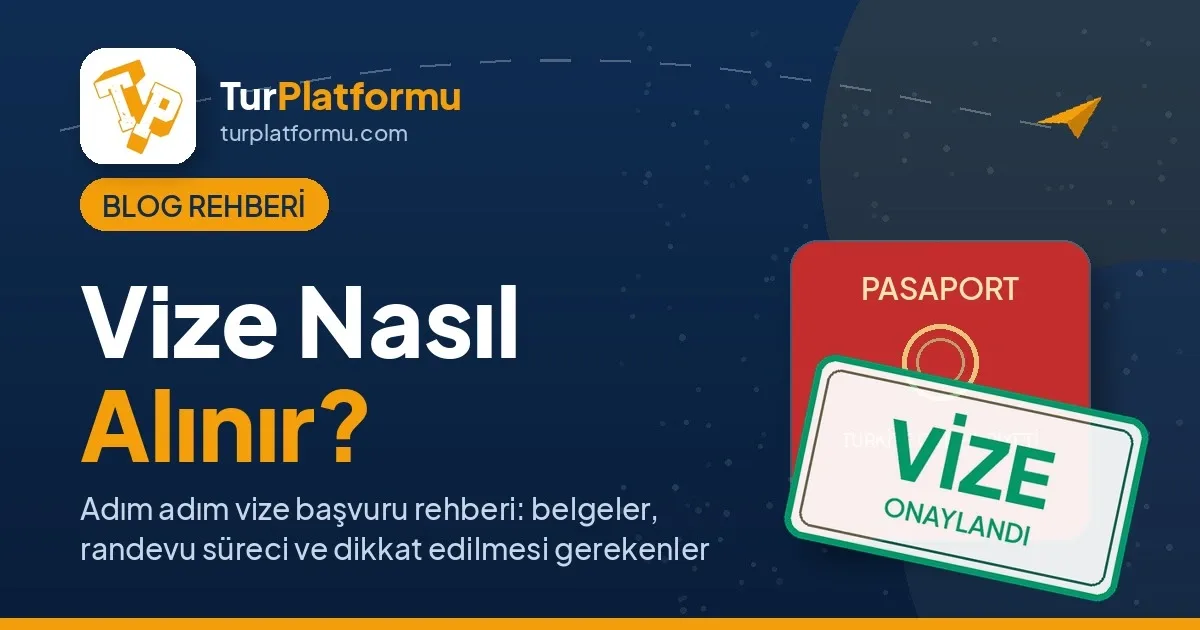 Vize Nasıl Alınır